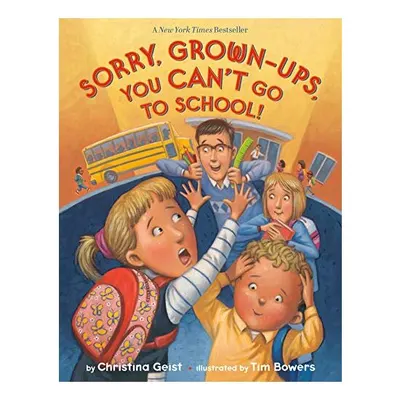 Sorry, Grown-Ups, You Can't Go to School!