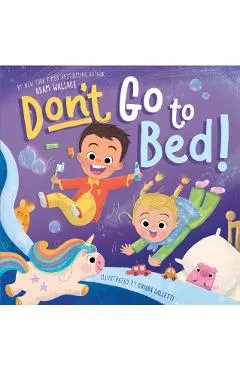 Don't Go to Bed!