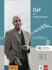 DaF im Unternehmen B1. Kurs- und Übungsbuch mit Audios und Filmen online - Paperback brosat - Daniela Schmeiser, Ilse Sander, Klaus F. Mautsch, Claudia Hanke, Nadja Fügert, Regine Grosser, Viktoria Ilse