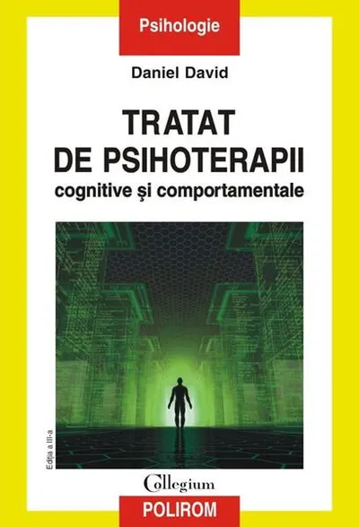 Tratat de psihoterapii cognitive şi comportamentale - Paperback brosat - Daniel David