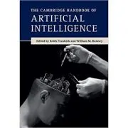 The Cambridge Handbook of Artificial Intelligence