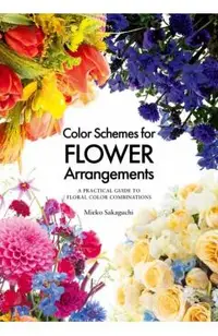 Color Schemes for Flower Arrangement