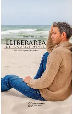eBook Eliberarea de jocurile mintii