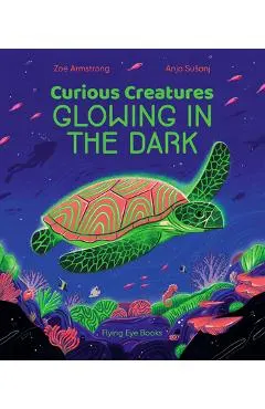 Curious Creatures Glowing in the Dark