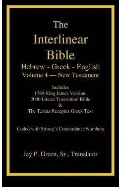 Interlinear Hebrew-Greek-English Bible, New Testament, Volume 4 of 4 Volume Set, Case Laminate Edition
