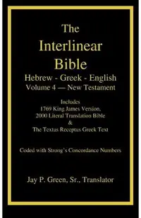 Interlinear Hebrew-Greek-English Bible, New Testament, Volume 4 of 4 Volume Set, Case Laminate Edition
