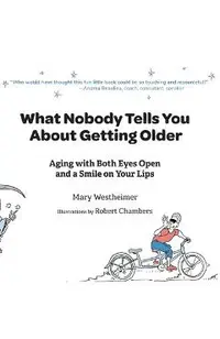 What Nobody Tells You About Getting Older