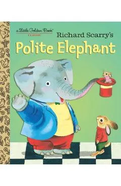 Richard Scarry's Polite Elephant