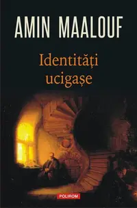 Identități ucigașe - Paperback brosat - Amin Maalouf