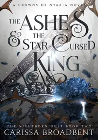 The Ashes and the Star-Cursed King (Paperback)