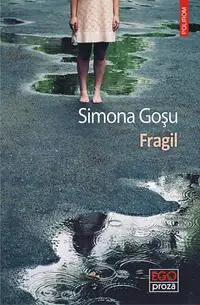 Fragil - Paperback brosat - Simona Goşu