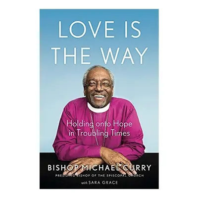Love is the Way