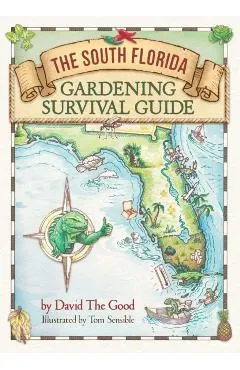 The South Florida Gardening Survival Guide