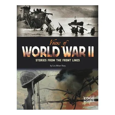 Voices of World War II, Eli Paul, Lois Miner Huey