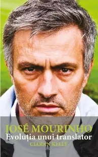 Jose Mourinho - Paperback brosat - Ciarán Kelly
