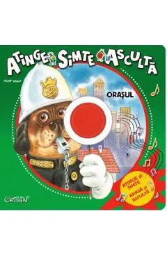 Orasul: atinge, simte, asculta