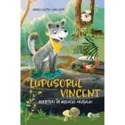 Lupusorul Vincent. Aventuri in mijlocul padurii