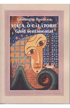 Viata, o calatorie - Ghid sentimental