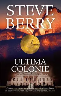 Ultima colonie. Cotton Malone (Vol. 11) - Hardcover - Steve Berry