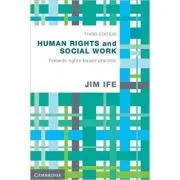 Human Rights and Social Work: Towards Rights-Based Practice