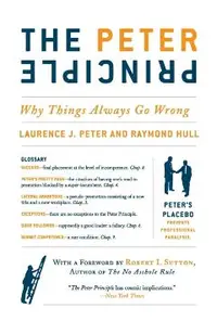 The Peter Principle: Why Things Always Go Wrong
