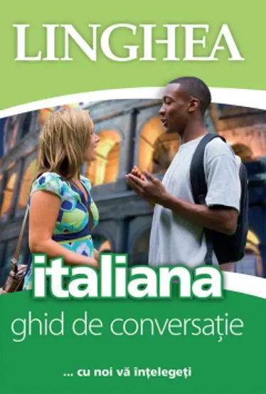 Italiana. Ghid de conversatie roman (editia 4)