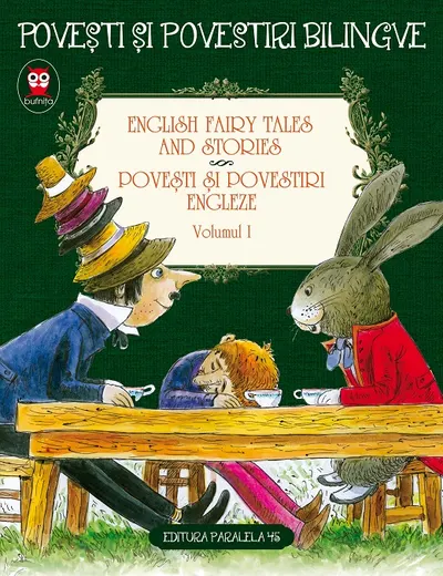 Povești și povestiri engleze / English Fairy Tales And Stories. Volumul I (4 basme: Uriașul cel egoist; Prințul fericit; Căluțul câștigător; Aventuril