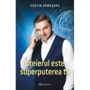 Creierul este superputerea ta