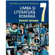 Limba si literatura romana. Caietul elevului clasa a 7-a