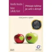 Primeste iubirea pe care o doresti. Ghid pentru cupluri