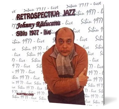 Johnny Raducanu - Retrospectiva Jazz