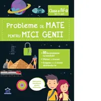 Probleme de mate pentru mici genii, clasa a IV-a (10-11 ani)