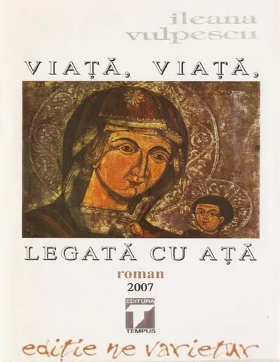 Viaţă, viaţă, legată cu aţă - Paperback brosat - Ileana Vulpescu