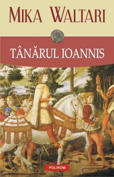 Tânărul Ioannis - Paperback brosat - Mika Waltari