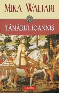 Tânărul Ioannis - Paperback brosat - Mika Waltari