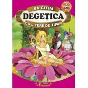 Sa citim DEGETICA cu litere de tipar