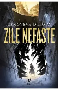 Zile nefaste. Seria Compediul monstrilor pentru vrajitoare Vol.1