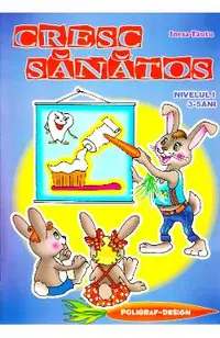 Cresc sanatos 3-5 ani