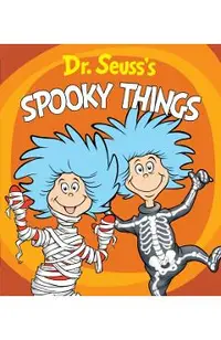 Dr. Seuss's Spooky Things