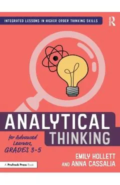 Analytical Thinking for Advanced Learners, Grades 3-5
