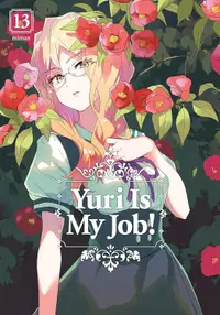 Yuri Is My Job!, Vol. 13