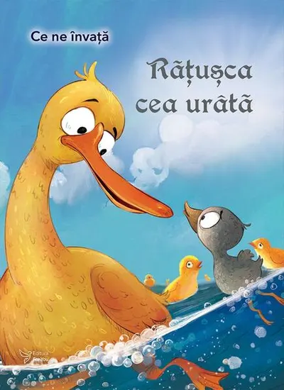 Ce ne învață Rățușca cea urâtă - Paperback
