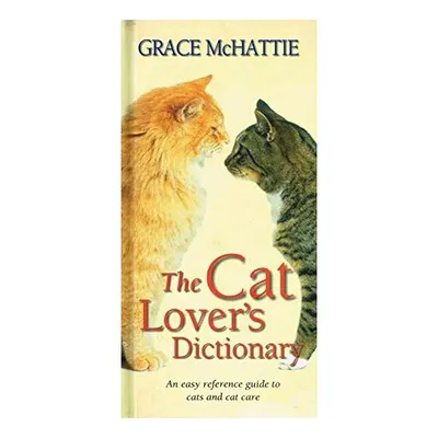 The Cat Lover's Dictionary, Grace McHattie