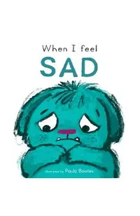 When I Feel Sad