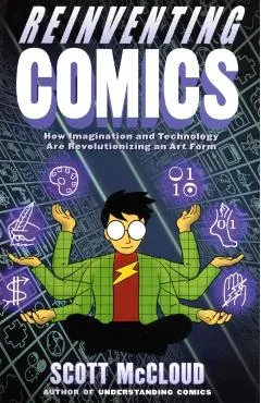 Reinventing Comics: The Evolution of an Art Form