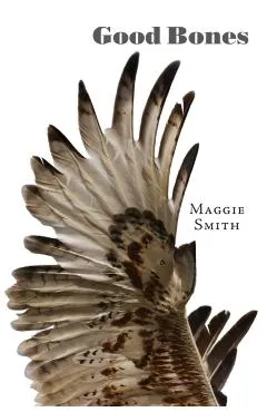 Good Bones: Poems