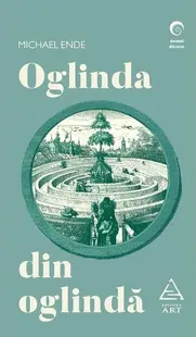 Oglinda din oglindă - Paperback brosat - Michael Ende