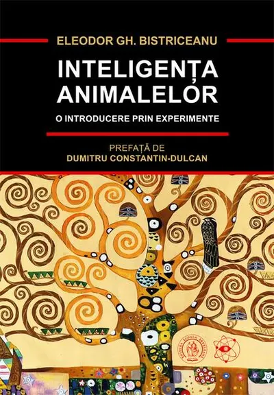 Inteligența animalelor. O introducere prin experimente - Paperback - Eleodor Gh. Bistriceanu