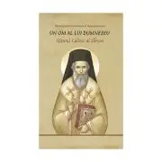 Un om al lui Dumnezeu. Sfantul Calinic al Edessei