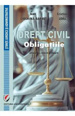 Drept civil. Obligatiile Ed.3